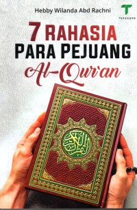 Image of 7 Rahasia Para Pejuang Al-Qur'an