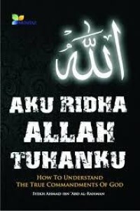Image of Aku Ridha Allah Tuhanku