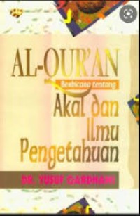 Image of Al-Qur'an Berbicara tentang Akal dan Ilmu Pengetahuan