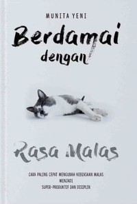 Image of Berdamai dengan Rasa Malas: Cara Paling Cepat Mengubah Kebiasaan Malas Menjadi Super Produktif dan Disiplin