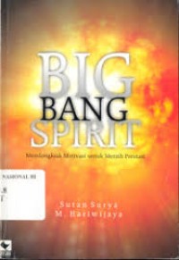Image of Big Bang Spirit ; Mendongkrak Motivasi Untuk Meraih Prestasi
