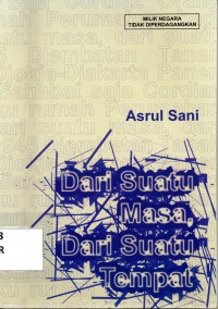 Image of Dari Suatu Masa, Dari Suatu Tempat