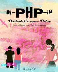 Image of Di - PHP - In : Pemberi Harapan Palsu
