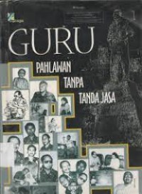 Image of Guru Pahlawan Tanpa Tanda Jasa