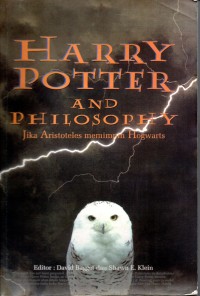Image of Harry Potter and Philosophy ; Jika Aristoteles memimpin Hogwarts