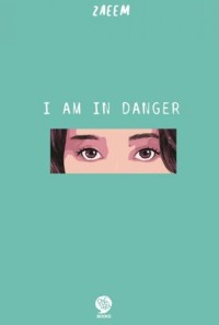 Image of I Am In Danger