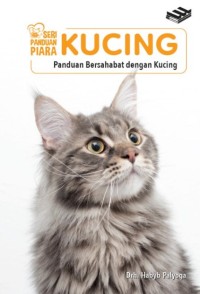 Image of Kucing : Panduan Bersahabat dengan Kucing