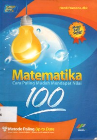 Image of Matematika ; Cara Paling Mudah Mendapat Nilai 100