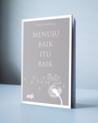 Image of Menuju Baik Itu Baik