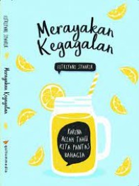 Image of Merayakan Kegagalan - Karena Allah Tahu Kita Pantas Bahagia