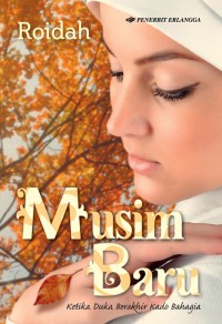 Image of Musim Baru ; Kisah Tragis Berganti dengan Kebahagiaan