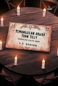 Image of Pemanggilan Arwah Tuan Tilly : Kumpulan Cerita Horor