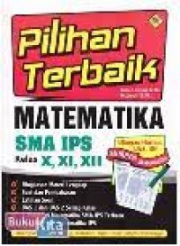 Image of Pilihan Terbaik Matematika SMA IPS Kelas X, XI, XII