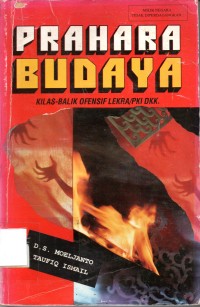 Image of Prahara Budaya ; Kilas Balik Ofensif Lekra/PKI dkk