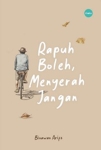 Image of Rapuh Boleh, Menyerah Jangan