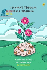 Image of Selamat Tinggal Rasa Trauma