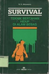 Image of Survival ; Teknik Bertahan Hidup di Alam Bebas