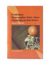 Image of Pendekatan Keterampilan Taktis dalam Pembelajaran Bola Basket