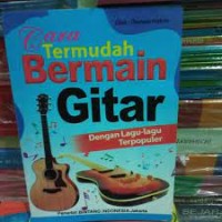 Image of Cara Termudah Bermain Gitar Dengan Lagu-Lagu Terpopuler