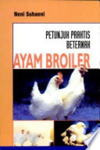 Image of Petunjuk Praktis Beternak Ayam Broiler