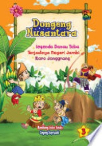 Image of Dongeng Nusantara : Legenda Danau Toba,Terjadinya negeri Jambi,Roro Jonggrang