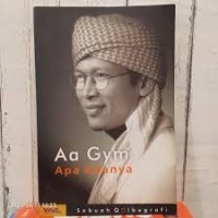Image of AA Gym Apa Adanya : Sebuah Qolbugrafi