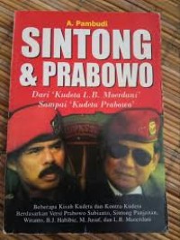 Image of Sintong & Prabowo : Dari 'Kudeta L. B. Moerdani' Sampai 'Kudeta Prabowo'