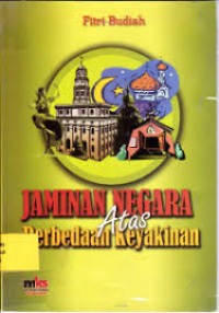 Image of Jaminan Negara Atas Perbedaan Keyakinan
