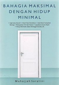 Image of Bahagia Maksimal dengan Hidup Minimal
