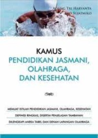 Image of Kamus Pendidikan Jasmani, Olahraga dan Kesehatan