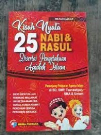 Image of Kisah Nyata 25 Nabi dan Rasul disertai Pengetahuan Aqidah Islam