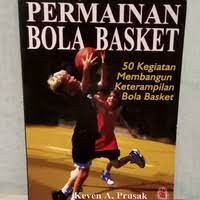Image of Permainan Bola Basket : 50 Kegiatan Membangun Keterampilan Bola Basket