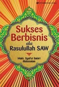Image of Sukses Berbisnis ala Rasulullah SAW